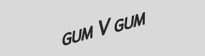GUM V GUM