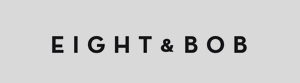EIGHT & BOB