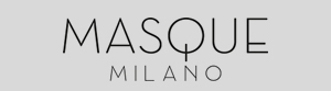 MASQUE MILANO